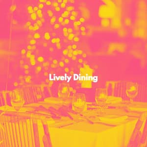 Lively Dining - Cool Jazz Lounge