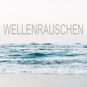 Wellenrauschen - Meeresrauschen