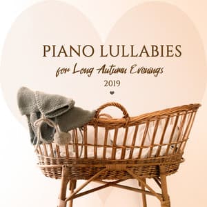 Piano Lullabies for Long Autumn Evenings 2019 - Ellie Larsson
