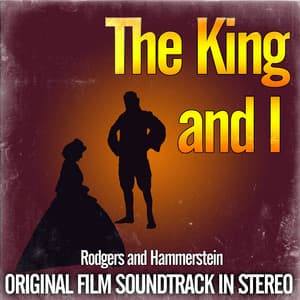 The King And I - Original Film Soundtrack In Stereo - Rodgers & Hammerstein