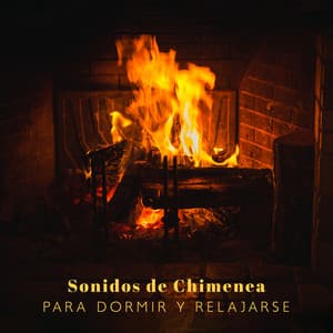Sonidos de Chimenea para Dormir y Relajarse - Issabel Blanco