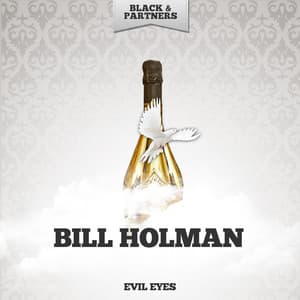 Evil Eyes - Bill Holman