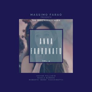 The Jazz Vocals Serie, Vol. 4 Anna Farronato - Massimo Faraò