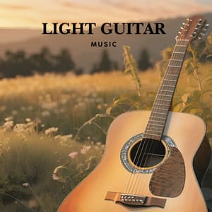 Light Guitar Music - Guitar Instrumentals