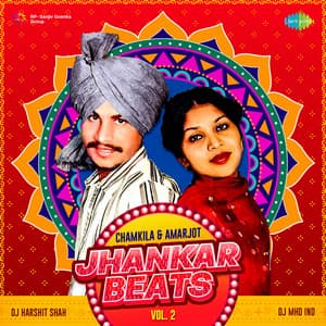 Jhankar Beats - Chamkila & Amarjot, Vol. 2 - Amar Singh Chamkila