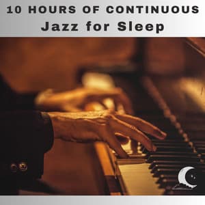 10 Hours of Continuous Jazz for Sleep - White Noise Radiance