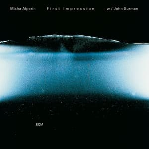 First Impression - Misha Alperin