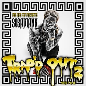 Trap'd Out 2 - Sosamann