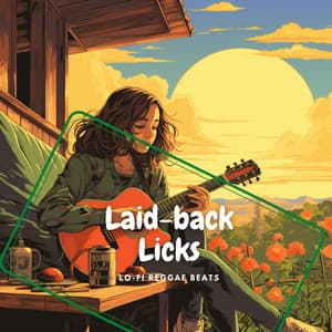 Laid-back Licks - Lo-Fi Reggae Beats