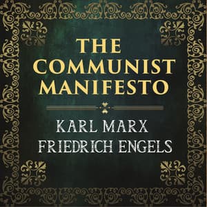 The Communist Manifesto - Karl Marx