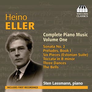 Eller: Complete Piano Music, Vol. 1 - Heino Eller