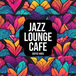 Coffee Vibes - Jazz Lounge Cafe