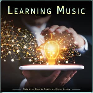 Learning Music: Study Music Make Me Smarter and Better Memory - Study Music