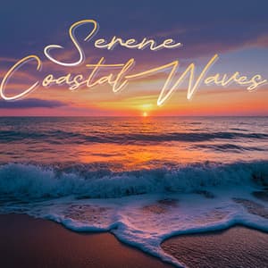 Serene Coastal Waves - Ocean Waves for Deep Sleep