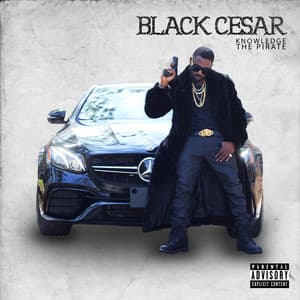 Black Cesar - Knowledge the Pirate