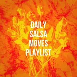 Daily Salsa Moves Playlist - Salsa All Stars