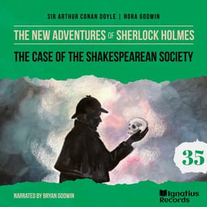 The Case of the Shakespearean Society - The New Adventures of Sherlock Holmes