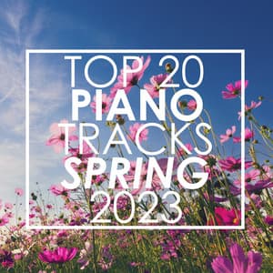 Top 20 Piano Tracks Spring 2023 - Piano Tribute Players