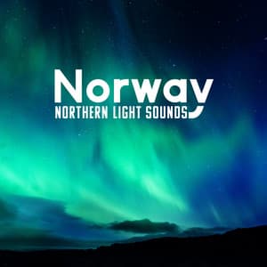 Norway Northern Light Sounds – Deep Healing Frequencies To Unwind, Daydream & Relax - Mental Healing Bpm