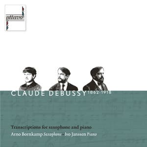 Debussy: Transcriptions for Saxophone and Piano - Claude Debussy
