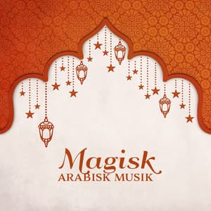Magisk arabisk musik - Avslappning ljud klubb