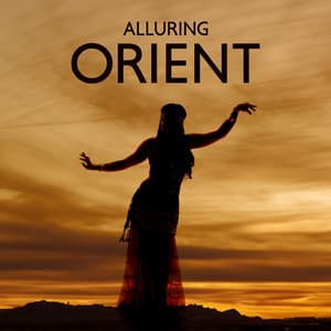 Alluring Orient - Oriental Meditation Music Academy