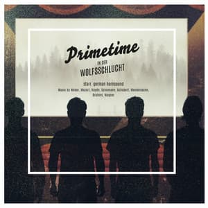 Primetime in der Wolfsschlucht - german hornsound