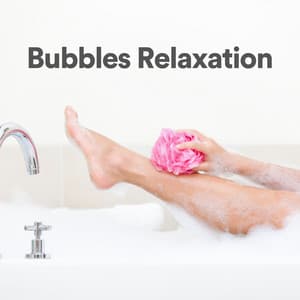 Bubbles Relaxation - Bathtime Music