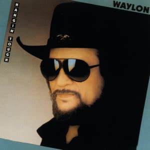Hangin' Tough - Waylon Jennings