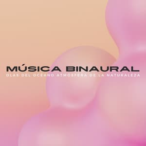 Música Binaural: Olas Del Océano Atmósfera De La Naturaleza - Los SubOceaners