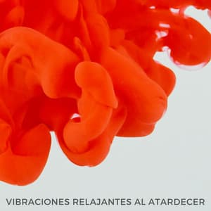 Vibraciones Relajantes Al Atardecer - Ritmos de hip hop de baja fidelidad