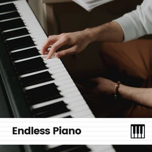 Endless Piano - Cinematic Piano