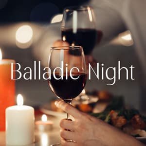 Balladic Night: Slow Groove Jazz Ballads, Romantic Candlelight Dinner - Romantic Love Songs Academy