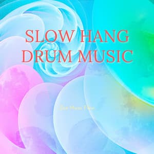 Slow Hang Drum Music - Relaxing Hang Drum Music
