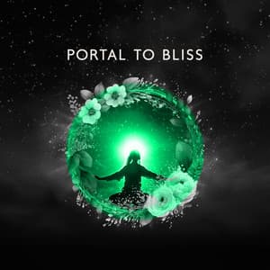 Portal to Bliss - Stress Relief Helper