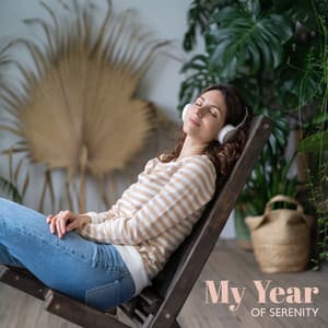 My Year of Serenity - Music to Relax in Free Time