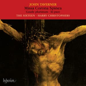 Taverner: Missa Corona spinea & Other Sacred Music - John Taverner