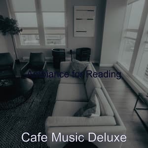 Ambiance for Reading - Cafe Music Deluxe