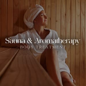 Sauna & Aromatherapy - Relaxing Zen Music Therapy