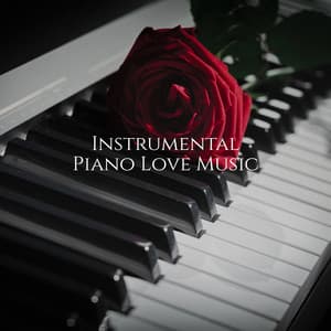Instrumental Piano Love Music - Instrumental Jazz Music Ambient
