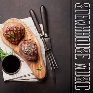 Steakhouse Music - Ted Nayes