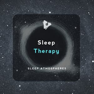 Sleep Therapy - Sleep Atmospheres
