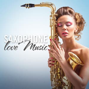 Saxophone Love Music - 70s Love Songs
