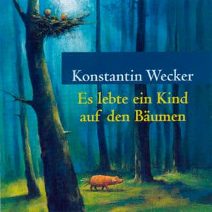 Es lebte ein Kind auf den Bäumen - Konstantin Wecker