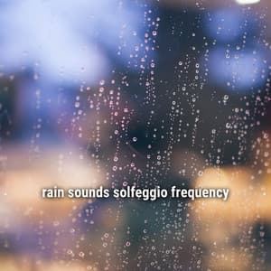 * rain sounds solfeggio frequency * - Lightning, Thunder and Rain Storm