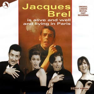 Jacques Brel Is Alive and Well and Living In Paris - Eric Blau