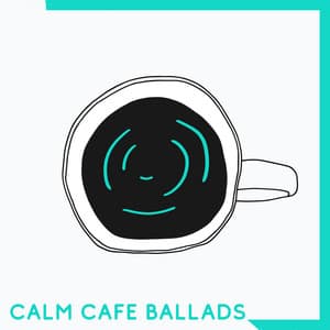 Calm Cafe Ballads - John Halper