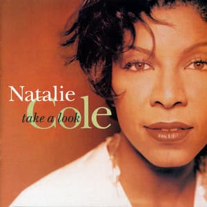 Take A Look - Natalie Cole