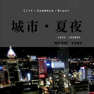 City Summer Night - Music Time