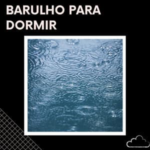 Barulho Para Dormir - Medicina Relaxante